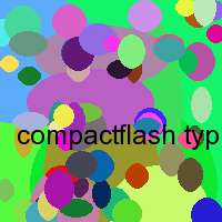 compactflash typ i ii microdrive kompatibel